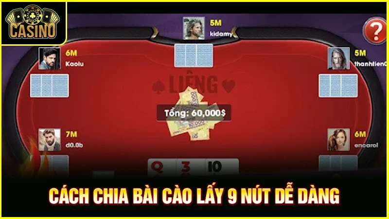 Cách chia bài cào 9 nút hiệu quả | Kỹ năng lấy ba tây đỉnh 16 Cách chia bài cào 9 nút hiệu quả | Kỹ năng lấy ba tây đỉnh 15