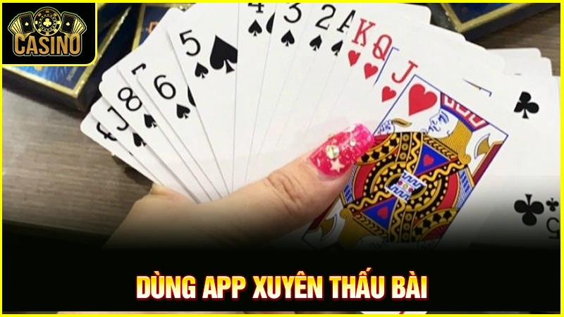Hướng dẫn cách nhìn xuyên lá bài | Soi từ mặt sau hiệu quả 22 Hướng dẫn cách nhìn xuyên lá bài | Soi từ mặt sau hiệu quả 21