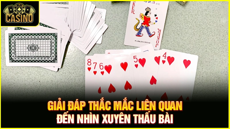 Hướng dẫn cách nhìn xuyên lá bài | Soi từ mặt sau hiệu quả 24 Hướng dẫn cách nhìn xuyên lá bài | Soi từ mặt sau hiệu quả 23