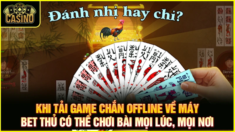Chắn offline cho Iphone | Hướng dẫn tải, cài đặt và cách chơi game 16 Chắn offline cho Iphone | Hướng dẫn tải, cài đặt và cách chơi game 15