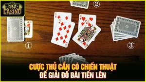 Đố bài tiến lên | Giải những thế bài trí tuệ hay nhất (5 kiểu) 9