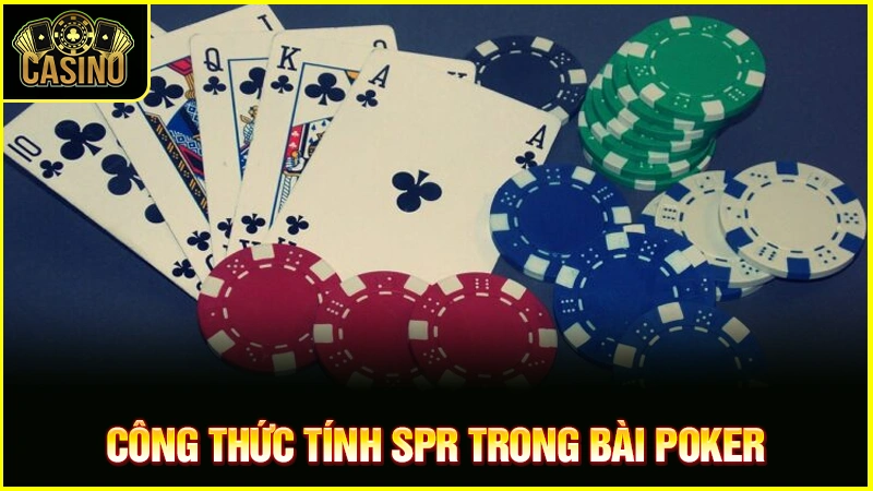 SPR Poker là gì? Cách tính chuẩn để lên chiến thuật hợp lý 27